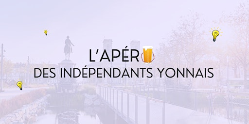 Hauptbild für l'Apéro des Indépendants Yonnais