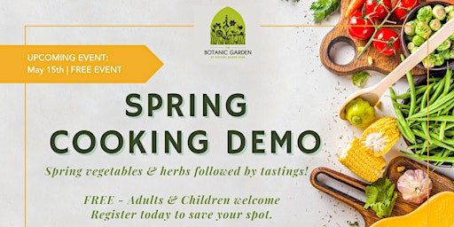 Imagem principal do evento FREE Spring Cooking Demonstration at The Botanic Gardens