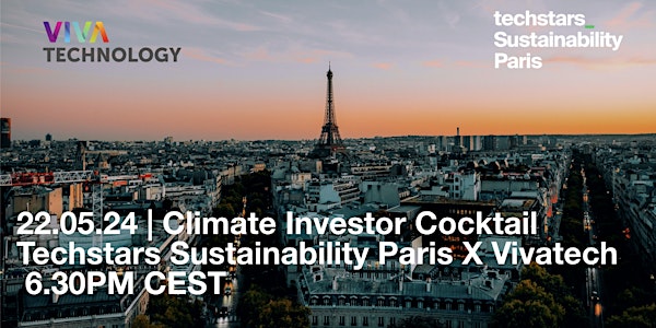 Climate Investor Cocktail Techstars Sustainability Paris X VivaTech