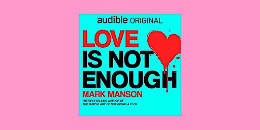 Imagen principal de download [Pdf]] Love Is Not Enough BY Mark Manson Pdf Download