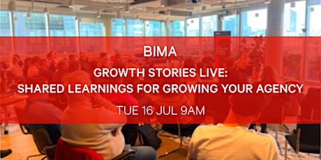 BIMA Growth Stories Live: Shared Learnings for Growing your Agency