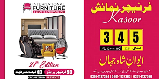 Kasur Biggest Furniture Expo on 03-04-05 May 2024 at Aiwan-e-Shah Jahan Mai primary image