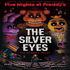 Read eBook [PDF] The Silver Eyes (Five Nights at Freddy's Graphic Novel #1)