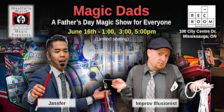 Magic Dads - A Family Magic Show Comes to Mississauga
