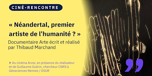 Hauptbild für Ciné-Rencontre " Néandertal, premier artiste de l'humanité ? "