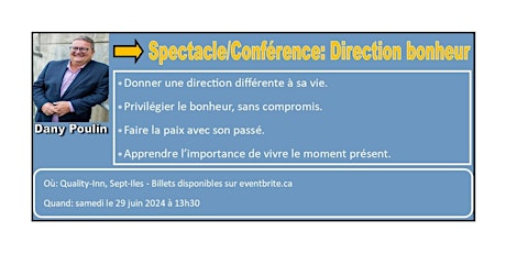 Sept-Iles  - Spectacle/Conférence: Direction bonheur