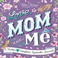 Read eBook [PDF] Love  Mom and Me Simple Ways to Stay Connected A Guided Mo  primärbild
