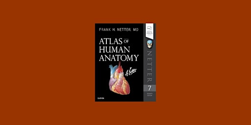DOWNLOAD [EPUB]] Atlas of Human Anatomy (Netter Basic Science) BY Frank H. primary image