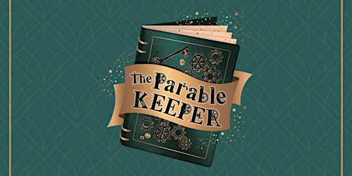 The Parable Keeper - Theatre primary image