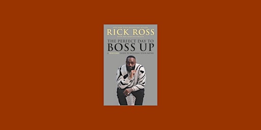 DOWNLOAD [pdf] The Perfect Day to Boss Up: A Hustler's Guide to Building Yo primary image