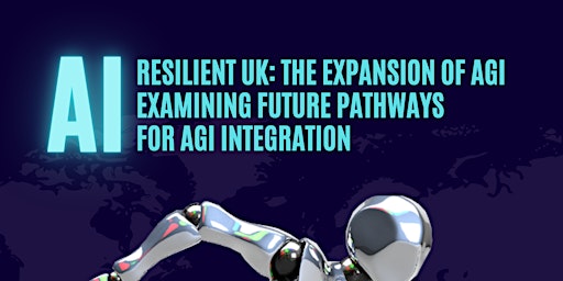 Primaire afbeelding van Resilient UK: The Expansion of AGI