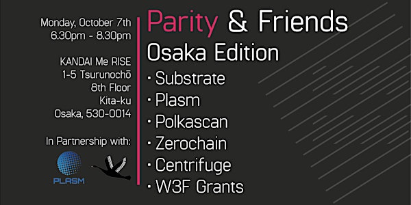 Parity & Friends Meetup - Osaka