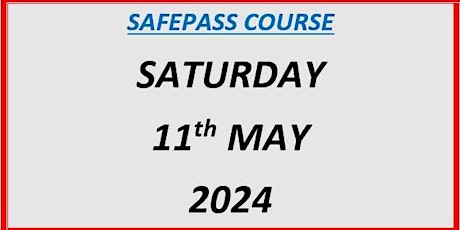 SafePass Course: Saturday11th May €150