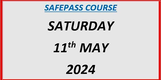 Primaire afbeelding van SafePass Course: Saturday11th May €150