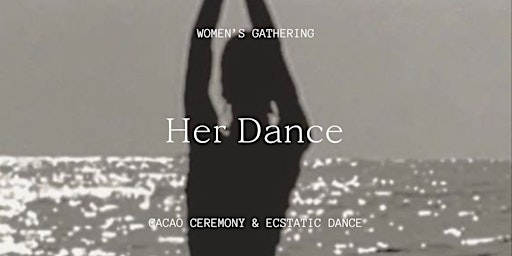 Hauptbild für Women's Gathering: Cacao & Ecstatic Dance