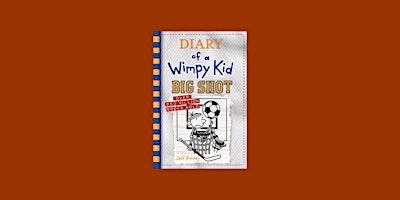 Download [EPUB] Big Shot (Diary of a Wimpy Kid, #16) BY Jeff Kinney Pdf Dow primary image