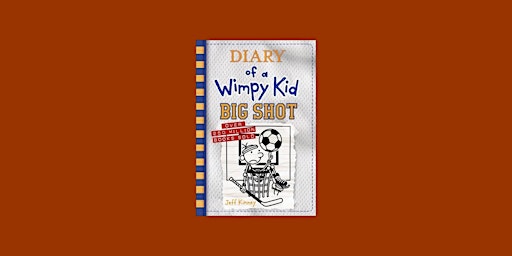 Imagem principal do evento Download [EPUB] Big Shot (Diary of a Wimpy Kid, #16) BY Jeff Kinney Pdf Dow