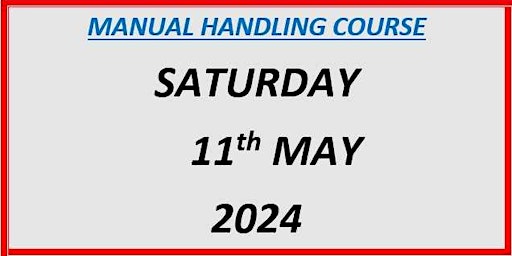 Immagine principale di Manual Handling Course:  Saturday 11th May 2024 