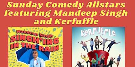 Imagem principal de Sunday Comedy Allstars Featuring Mandeep Singh and Kerfuffle