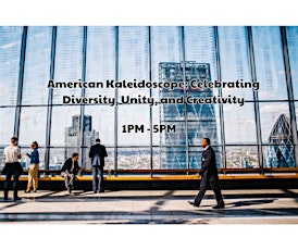 American Kaleidoscope: Celebrating Diversity, Unity, and Creativity