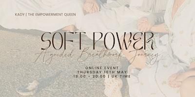 SOFT POWER: A guided Breathwork journey (Online) primary image