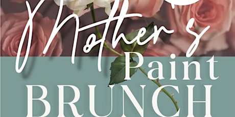 Mother’s Day Paint Brunch