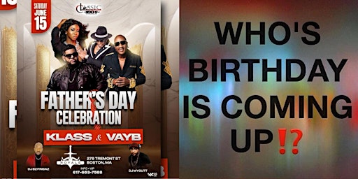 Primaire afbeelding van Father's day Celebration /klass 12th Anniversary Feat. VAYB