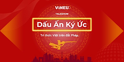 Imagem principal do evento Dấu Ấn Ký Ức: Tri thức Việt trên đất Pháp
