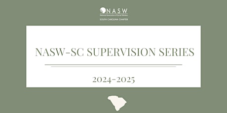 NASW-SC Supervision Series: Leader or Boss