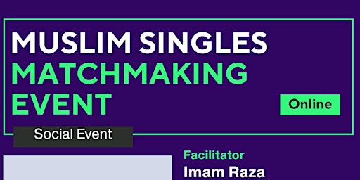 Imagem principal do evento MUSLIM SINGLES MATCHMAKING EVENT