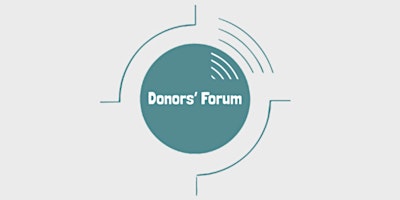 Imagen principal de Donors' Forum - Hybrid Meeting Wednesday May 15 at 8:30am
