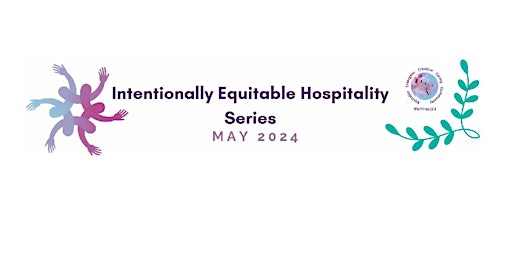 Imagen principal de Intentionally Equitable Hospitality Series for facilitators/teachers