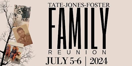 Tate-Jones-Foster Family Reunion