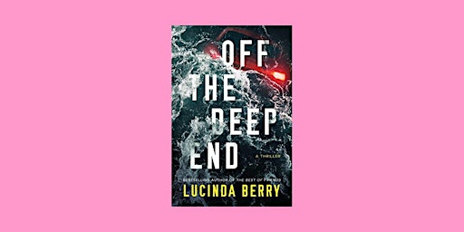Imagem principal de DOWNLOAD [epub] Off the Deep End by Lucinda Berry PDF Download