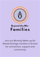 Beyond The Mix Families Meet Up primary image