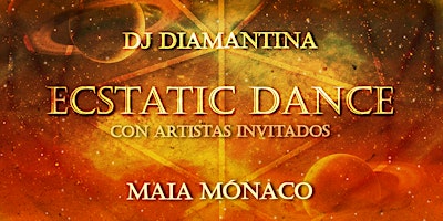 Imagem principal de Ecstatic Dance by Dj Diamantina con artista invitada Maia Mónaco