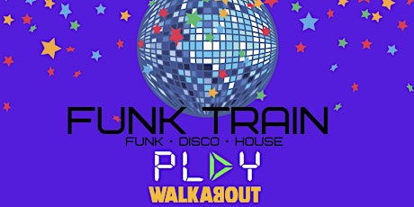 PLAY Tuesday - FUNK Train primary image