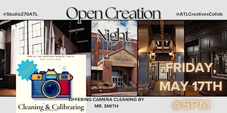 ATL Creatives Collab Open Creation Night and Camera Cleaning