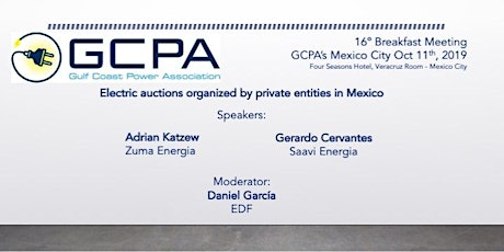 Imagen principal de GCPA: Sixteenth Meeting Breakfast Mexico City organized by Gulf Coast Power Association 