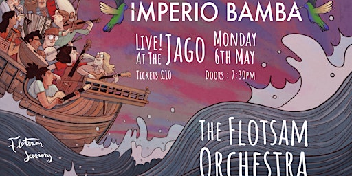 Imagem principal do evento The Flotsam Orchestra & Imperio Bamba LIVE at The Jago