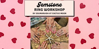 Hauptbild für Gemstone Ring Workshop at Cactus Moon in Tampa, FL