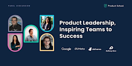 Hauptbild für Panel Discussion: Product Leadership, Inspiring Teams to Success