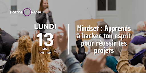 Hauptbild für Atelier Mindset : Apprends à hacker ton esprit pour réussir tes projets