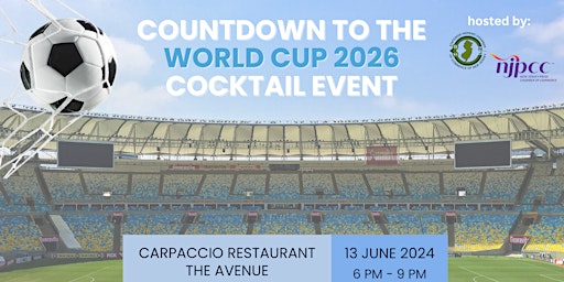 Primaire afbeelding van Countdown to the World Cup 2026 - Cocktail Event hosted by SHCCNJ & NJPCC
