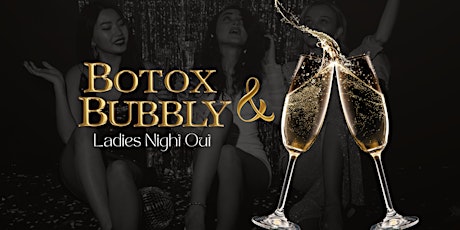 Botox & Bubbly - Ladies Night Out
