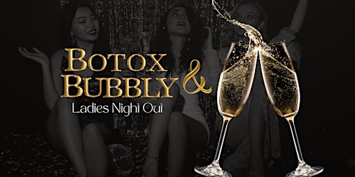 Imagem principal do evento Botox & Bubbly - Ladies Night Out