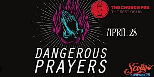Primaire afbeelding van Church for the Rest of Us:  Dangerous Prayers