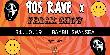 90s Rave X Freak Show | Swansea primary image