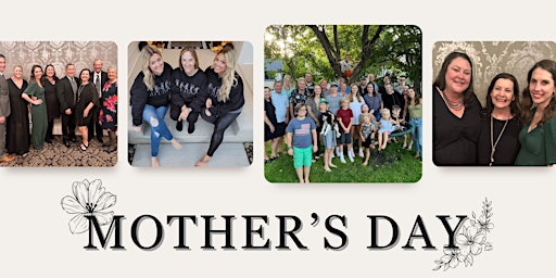 Imagem principal do evento Hiller Real Estate Group: Mother's Day Special!
