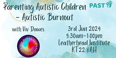 Imagem principal do evento Parenting Autistic Children - focus on Autistic Burnout